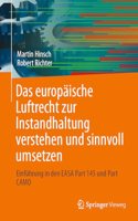 Europäische Luftrecht Zur Instandhaltung Verstehen Und Sinnvoll Umsetzen