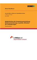 Möglichkeiten der Kompetenzentwicklung. Wissensorientierung, Loyalität, Offenheit für Veränderungen: (German)