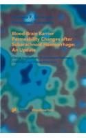 Blood-Brain Barrier Permeability Changes After Subarachnoid Haemorrhage: An Update
