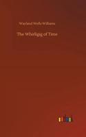 The Whirligig of Time