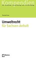 Umweltrecht Fur Sachsen-Anhalt: (Recht - Kompendien)