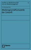 Mediengeschaftsmodelle Der Zukunft