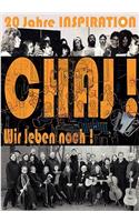 Chaj! Wir leben noch!: 20 Jahre Chor Inspiration