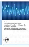 Analyse Stochastique de Structures Par Les Méthodes de Synthèse Modale: (Omn.Pres.Franc.)