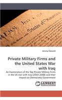 Private Military Firms and the United States War with Iraq