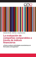evaluación de compañías comparables a través de índices financieros