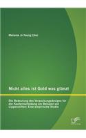 Nicht alles ist Gold was glänzt - Die Bedeutung des Verpackungsdesigns für die Kaufentscheidung am Beispiel von Lippenstiften