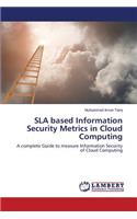 Sla Based Information Security Metrics in Cloud Computing