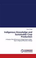 Indigenous Knowledge and Sustainable Crop Production