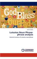 Lutsotso Noun Phrase- Phrase Analysis