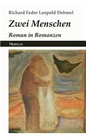 Zwei Menschen: Roman in Romanzen