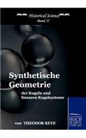 Synthetische Geometrie der Kugeln und linearen Kugelsysteme