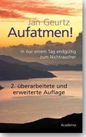 Aufatmen!: In Nur Einem Tag Endgultig Zum Nichtraucher