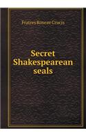 Secret Shakespearean Seals