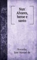 Nun' Alvares, heroe e santo