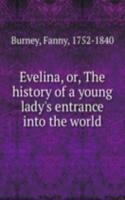 EVELINA OR THE HISTORY OF A YOUNG LADYS