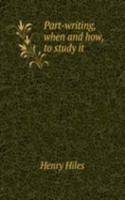 Part-writing, when and how, to study it