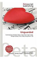 Unguarded: (English)