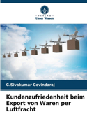 Kundenzufriedenheit beim Export von Waren per Luftfracht