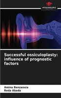 Successful ossiculoplasty