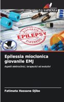 Epilessia mioclonica giovanile EMJ