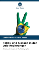 Politik und Klassen in den Lula-Regierungen