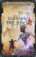 Running the Edge (Interworld Network Book #4)