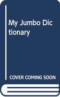 My Jumbo Dictionary