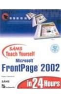 Teach Yourself Microsoft FrontPage 2002 In 24 Hours