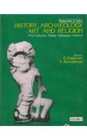 Researches in Indian History, Archaeology, Art and Religion: Prof. Upendra Thakur Felicitation Volume: Professor Upendra Thakur felicitation volume