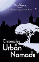 Chronicles Of Urban Nomads