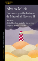 Empresas Y Tribulaciones de Maqroll El Gaviero II