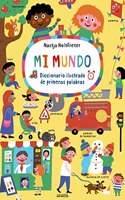 Mi mundo: Diccionario ilustrado de primeras palabras