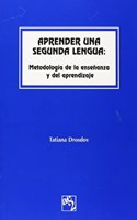 Aprender una segunda lengua: Metodologia de la lengua y el aprendizaje.