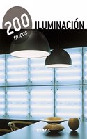 Iluminacion/ Lighting: 200 trucos en decoracion / 200 Tricks in Decoration (200 trucos / 200 Tricks)
