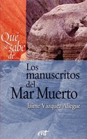 Que se sabe de... Los manuscritos del Mar Muerto