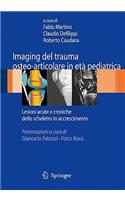 Imaging del Trauma Osteo-Articolare in Età Pediatrica