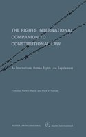 The Rights International Companion to Constitutional Law: An International Human Rights Law Supplement