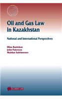 Oil and Gas Law in Kazakhstan