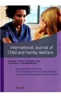 Investigating Interactions: The Dynamics of Relationships Between Clients and Professionals in Child Welfare