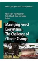 Managing Forest Ecosystems: The Challenge of Climate Change