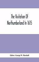 Visitation Of Northumberland In 1615