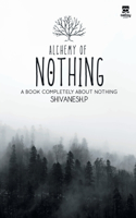 Alchemy of Nothing