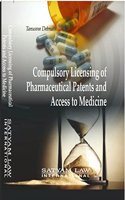 COMPULSARY LICENSING OF PHARMACEUTICALS PATENTS AND ACCESS TO MEDICINE, PB