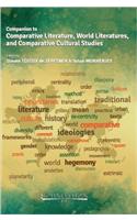 Companion to Comparative Literature, World Literatures, and Comparative Cultural Studies
