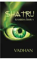 Shatru Kronikles Book-1