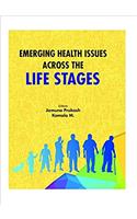 Emerging Health Issues Across the Life Stages