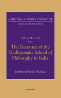 The Literature of the Madhyamaka School of Philosophy in India (A History of Indian Literature, volume 7, Fasc. 1)