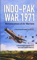 Indo - Pak War 1971: Reminiscences of Air Warriors