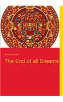 The End of all Dreams